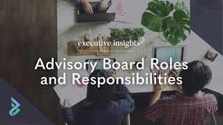 Advisory Board Roles and Responsibilities [upl. by Granger214]