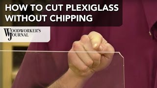 How to Cut Plexiglass Without Chipping [upl. by Aihpledalihp]