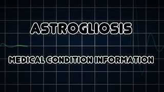 Astrogliosis Medical Condition [upl. by Dom]