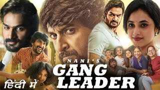 Nanis Gang Leader Full HD Movie Hindi Dubbed  Nani  Kartikeya  Priyanka Arul Mohan  Review [upl. by Devaney]