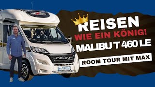 Reisen wie ein König Die ultimative Tour durch das Malibu T460 LE Wohnmobil [upl. by Hyams]