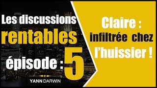 Discussions Rentables 5  Claire  Limportance de lanticipation [upl. by Lleksah]