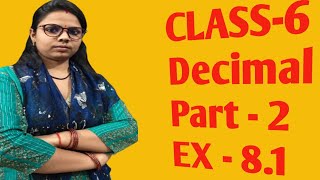 Class 6 Maths NCERT chapter 8 Decimals Exercise 81 full solution [upl. by Eibmab]