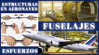 😎 ESTRUCTURAS en Aeronaves 🛫 quotESFUERZOS Estructurales y FUSELAJESquot 🚀 FAA 🛠 [upl. by Perzan]