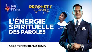 LENERGIE SPIRITUELLE DES PAROLES AVEC LE PROPHÈTE JOEL FRANCIS TATU [upl. by Arihsa64]