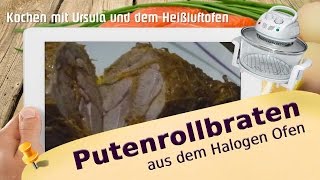 Putenbrustbraten Rückwärts aus dem Heißluftofen der Heißluftfritteuse  Halogen Ofen Rezepte [upl. by Werdn654]