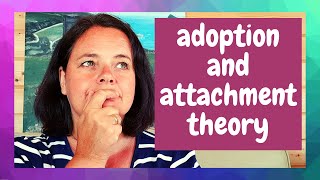 Adoption and therapeutic parenting using attachment theory John Bowlby [upl. by Osborne]