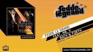 Fedde Le Grand ft Mr V  Back amp Forth Promise Land amp Provenzano Remix [upl. by Maribel]