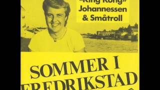 Øivind quotKing Kongquot Johannessen amp Småtroll Sommer i Fredrikstad [upl. by Eseryt]