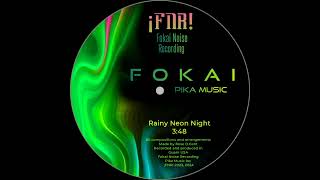 Rainy Neon Light Single ¡FNR Rose DCent fokainoise2024 electronicmusic [upl. by Aipmylo395]