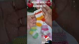 Calza e scarponcino mignon addobbi natalizi shorts crochet crochet decoration christmas diy [upl. by Aneed]