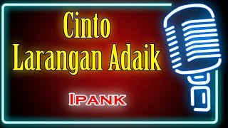 Cinto Larangan Adaik Karaoke Minang  Ipank [upl. by Adlin]