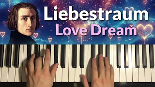 How To Play  Liszt  Liebestraum No 3 Piano Tutorial Lesson  Love Dream [upl. by Lemar]