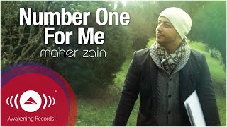 Maher Zain  Number One For Me Official Music Video [upl. by Boy217]