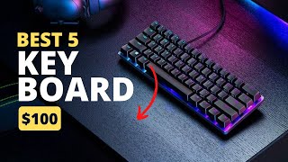 Top 5 Best Gaming Keyboards Under 100 in 2023 [upl. by Yrellam]