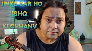 Jinke Sar Ho Ishq Ki Chhanv  Chaiyya Chaiyya  Instrumental Violin Cover  Darshan G Violinist [upl. by Cahilly496]