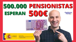 🚀💰🚀PENSIONISTAS ESPERAN 500€ EXTRA 👍Subida del 15 de las Pensiones Jubilación Invalidez etoro [upl. by Kera]