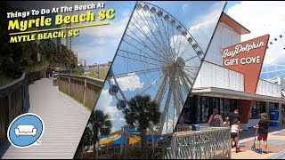 Exploring the Myrtle Beach Boardwalk The SkyWheel The Beach Pier 14 And The Gay Dolphin [upl. by Eelesor890]