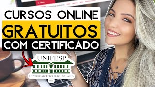 ⚠️ CURSOS ONLINE GRATUITOS da UNIFESP com CERTIFICADO GRÁTIS ⚠️  Mari Rel [upl. by Okihcas368]