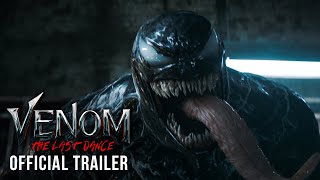 Venom The Last Dance  Official Trailer [upl. by Yrrek454]