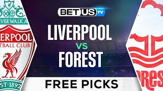 Liverpool vs Forest  Premier League Expert Predictions Soccer Picks amp Best Bets [upl. by Naud]