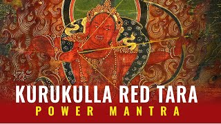 Kurukulla Red Taras Power Mantra in Sanskrit chanted enchantingly 21 times [upl. by Trina]