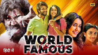 World Famous Lover Full Movie HD  Vijay Deverakonda  Raashii Khanna  Facts amp Story [upl. by Yldarb]