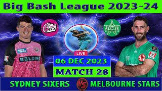 Sydney Sixers vs Melbourne Stars  SS vs MS  Big Bash League 202324  Cricket Info Live [upl. by Semreh]