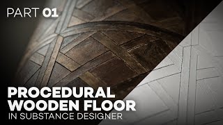 Realistic Wooden Floor in Substance Designer  Part 1 [upl. by Je]