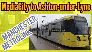 MediaCityUK to AshtonunderLyneFULL JOURNEYManchester Metrolink via Piccadilly [upl. by Neelahs506]