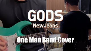 GODS  NewJeans 원맨밴드 커버  One Man Band Cover Rock ver [upl. by Kieryt826]