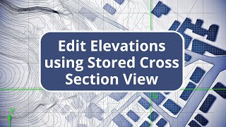 TBC Tips and Shortcuts  Edit Elevations using Stored Cross Section View [upl. by Parette]