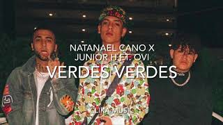 LETRA Verdes Verdes  Natanael Cano X Junior H Ft Ovi [upl. by Icaj]