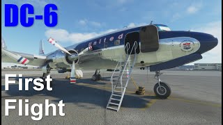 PMDG DC6B  First Flight [upl. by Sidoney]