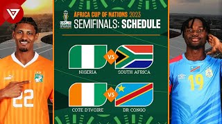 🟢 SemiFinals Schedule Africa Cup of Nations 2023 2024 Match Fixtures [upl. by Viking]