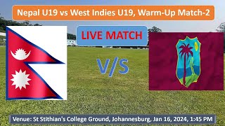 🔴LIVE Nepal U19 vs West Indies U19  St Stithians College Ground  Official WarmUp Match Update [upl. by Anawt]