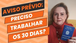 Aviso prévio preciso trabalhar os 30 dias [upl. by Anana]