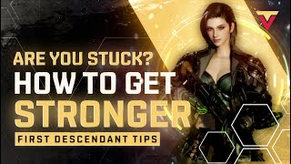 How To Get Stronger in The First Descendant [upl. by Ainitsirk]