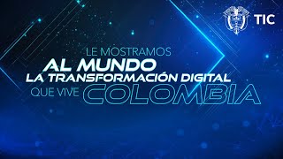 Le mostramos al mundo la transformación digital que vive Colombia [upl. by Granoff]