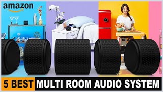 Top 5 Best Multi Room Audio System [upl. by Naujahs]