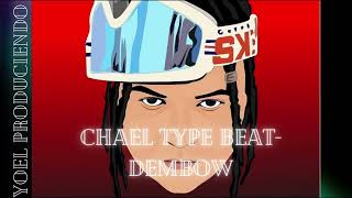 Chael Type BeatDembowinstrumental de dembow [upl. by Hgieleak]