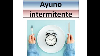 Ayuno intermitente ¿Cómo se realiza [upl. by Eirod]