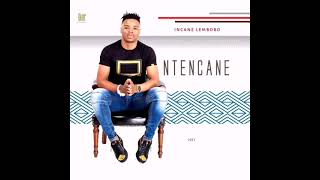 03 NTENCANE  UTHANDO LWETHU [upl. by Hurlee]