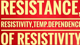 resistance  resistivitytemperature dependence of resistance non ohmic devices [upl. by Ednutey]