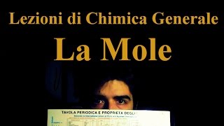 Lezione di Chimica Base  La Mole spiegazione semplice [upl. by Ordnazil]