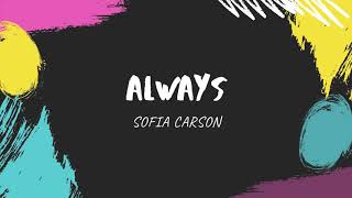 Always  Karaoke  Sofia Carson [upl. by Clovis]