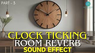 Clock Ticking in Room Reverb Sound Effect [upl. by Lynnea]