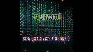 Dj Chaddo  Cha Cha Slide  Remix [upl. by Chandal922]