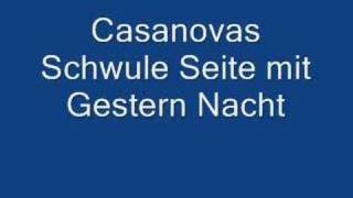 Casanovas Schwule SeiteGestern Nacht [upl. by Aicila]