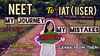 MUST WATCH FOR DROPPERS 🔴🔴 My journey from NEET to IAT ✨️ neet iiser iat iat2024 iisc dropper [upl. by Arabela194]